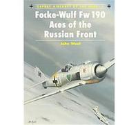 Focke-Wulf Fw 190 Aces of the Russian Front, Aircraft of the Aces John Weal (Auteur)