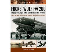 Focke-Wulf Fw 200: The Luftwaffe's Long Range Maritime Bomber