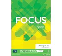 Focus AmE Level 1 Student's Book & eBook with MyEnglishLab