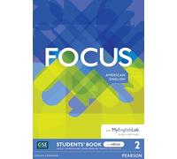 Focus AmE Level 2 Student's Book & eBook with MyEnglishLab