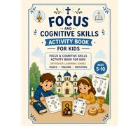 Focus and Cognitive Skills Activity Book for Kids: Orthodox Church Learning Games: Mazes, Tracing, Matching & Visual Activities to Improve Focus, Attention, Memory & Patience (Ages 5-10)