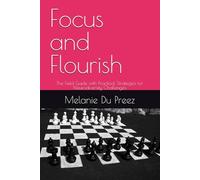 Focus and Flourish: The Field Guide with Practical Strategies for Neurodiversity Challenges