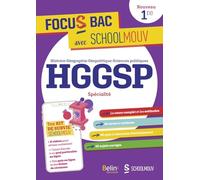 FOCUS BAC HGGSP Spécialité Première: Décroche ton Bac avec SchoolMouv !
