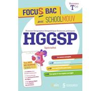 FOCUS BAC HGGSP SPECIALITE TERMINALE: Décroche ton Bac avec SchoolMouv