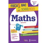 FOCUS BAC Maths Spécialité Première Décroche ton Bac avec SchoolMouv ! - Fayçal Assad - Belin Éducation - broché - Scolaire / Universitaire