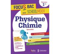 FOCUS BAC Physique-Chimie Spécialité Première Décroche ton Bac avec SchoolMouv ! - Benjamin Presson - Belin Éducation - broché - Scolaire / Universitaire