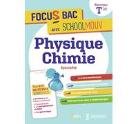 FOCUS BAC PHYSIQUE-CHIMIE SPECIALITE TERMINALE: Décroche ton Bac avec SchoolMouv