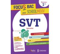 FOCUS BAC SVT Spécialité Première Décroche ton Bac avec SchoolMouv ! - Maxime Treiber - Belin Éducation - broché - Scolaire / Universitaire