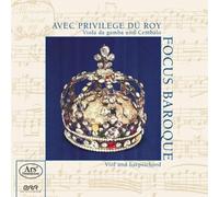 Focus Baroque - Avec Privilège Du Roy