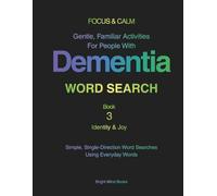 FOCUS & CALM: Word Search Book 3 - Identity & Joy: Gentle, Familiar Activities for People with Dementia