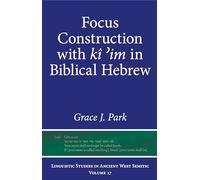 Focus Construction With Kî ?im in Biblical Hebrew