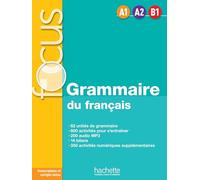 Focus - Grammaire du français (A1-A2-B1)