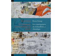 Focus Group / Focus Group ; Le conseguenze del surriscaldamento globale / Les conséquences du réchauffement climatique