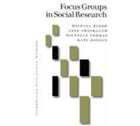 Focus Groups in Social Research, Introducing Qualitative Methods Series Jane Frankland, Kate Robson, Michael Bloor, Michelle Thomas (Auteur)