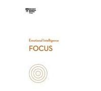 Focus (Hbr Emotional Intelligence Series)