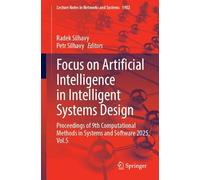 Focus on Artificial Intelligence in Intelligent Systems Design: Proceedings of 9th Computational Methods in Systems and Software 2025, Volume 5