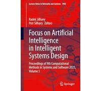 Focus on Artificial Intelligence in Intelligent Systems Design: Proceedings of 9th Computational Methods in Systems and Software 2025, Volume 5