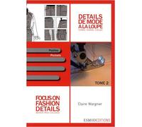 Focus on Fashion Details 2: Women-Men-Children by Claire Wargnier(2012-09-20)
