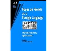 Focus on French as a Foreign Language Multidisciplinary Approaches by JeanMarc Dewaele Hardcover Book Jean-Marc Dewaele (Auteur)