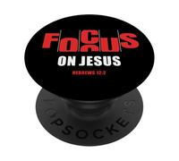 Focus on Jesus - Christian Faith Inspirational Reminder PopSockets PopGrip Adhésif