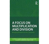 Focus On Multiplication & Division