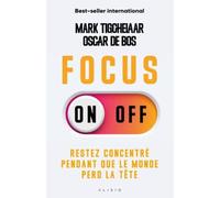 FOCUS ON-OFF: Restez concentré pendant que le monde perd la tête