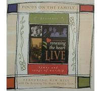 Focus on the Family Presents Renewing the Heart Live: Hymns and Songs of Worship