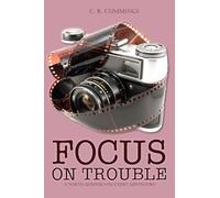 Focus on Trouble: A North Queensland Cadet Adventure