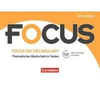 Focus on Vocabulary B1/B2 - Gymnasiale Oberstufe und berufsbildende Schulen NEUF