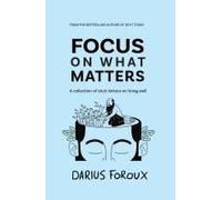 Focus On What Matters
