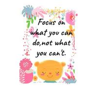 Focus on what you can do,not what you can't-LIned Notebook with heart interior