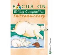 Focus on Writing Composition - Introductory - [Version Originale] Louis Fidge (Auteur)