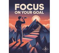 Focus On Your Goal- Writing Journal: 90 GSM, Ruled, Paperback