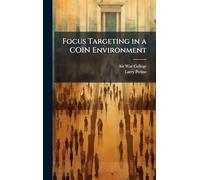 Focus Targeting in a COIN Environment