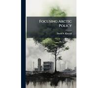 Focusing Arctic Policy