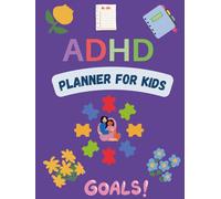 Focusing Forward: An ADHD Kid's Planner for Success and Organization: Empowering ADHD Minds for Productivity, Progress, and Personal Growth