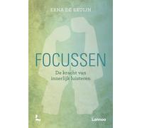 Focussen: de kracht van innerlijk luisteren