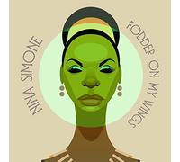 Fodder On My Wings by Nina Simone [Audio CD] NEUF
