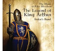 Foden's Band - The Legend of King Arthur [Import]