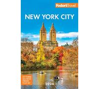 Fodor's 2024 New York City