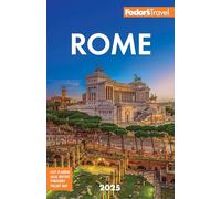 Fodor's Travel – Fodor's 2025 Rome
