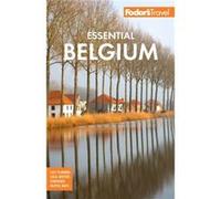 Fodors Belgium by Fodors Travel Guides Fodors Travel Guides (Auteur)