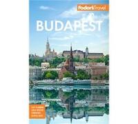 Fodors Budapest by Fodors Travel Guides Fodors Travel Guides (Auteur)