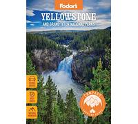 Fodor's Compass American Guides Yellowstone and Grand Teton National Parks