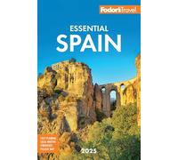 Fodor's Travel – Fodor's Essential Espagne 2025 – Poche