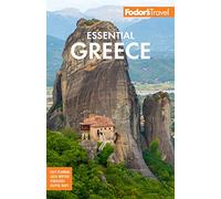 Fodor's Essential Greece: With the Best of the Islands