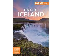 Fodors Travel Guides – Fodors Essential Iceland
