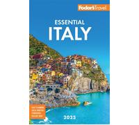 Fodor's Essential Italy 2025 - Fodors Travel Guides - Fodor's Travel - ebook (ePub) - Livre