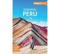 Fodor's Essential Peru