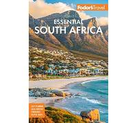 Fodor's Essential South Africa: With the Best Safari Destinations and Wine Regions
